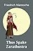 Thus Spake Zarathustra: A Book for All and None (Annotated)