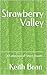 Strawberry Valley: Short St...
