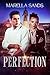 Perfection: (The New Confederacy Book 3)