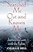 Searched Me Out and Known Me by Charlie Bell
