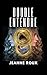 Double Entendre by Jeanne Roux