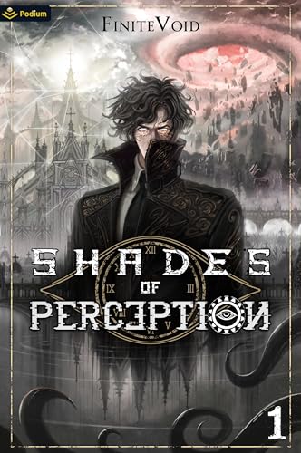 Shades of Perception: A Progression Fantasy Epic (Kindle Edition)