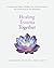 Healing Trauma Together by Cameron Froude