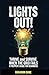 Lights Out!: Thrive and Sur...