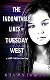 The Indomitable Lives of Tuesday West (Middle Falls Time Travel #22)