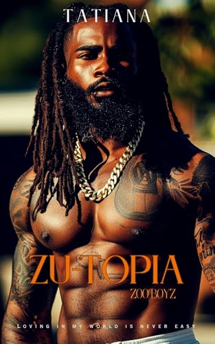 ZU-TOPIA (Zoo Boyz: Street Chaos Book 5)