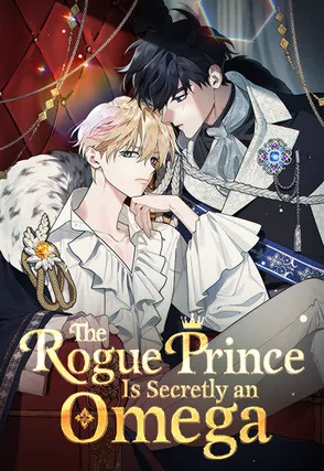 The rogue prince is secretly an omega