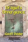 Dragut's Divergence by Geoff Nelder Dragut's Divergence by Geoff Nelder