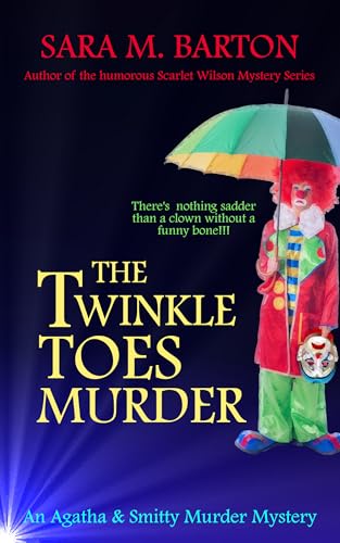The Twinkle Toes Murder: An Agatha & Smitty Murder Mystery (Kindle Edition)