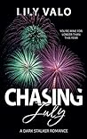 Chasing July: A Dark Stalker Romance (Festive-F*cks-Series) (German Edition) Chasing July: A Dark Stalker Romance (Festive-F*cks-Series) (German Edition)