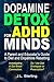 Dopamine DETOX for ADHD Minds by J.L. Sterling
