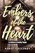 Embers of the Heart by Aimee Collings