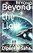 Beyond the Light