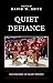 Quiet Defiance: The Rhetori...