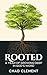 Rooted by Chad Clement