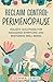 Reclaim Control of Perimenopause by Gemma Lewis