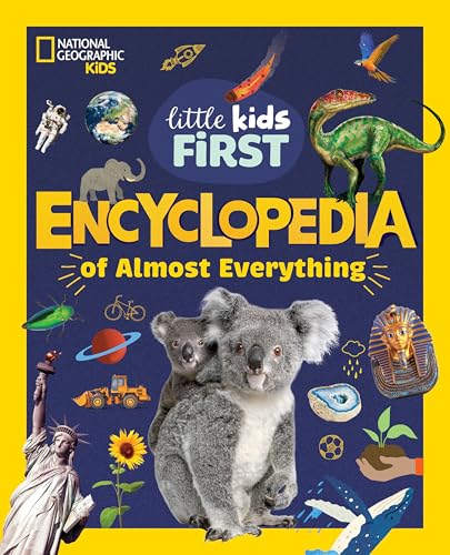 National Geographic Little Kids First Encyclopedia of Almost Everything (Hardcover)