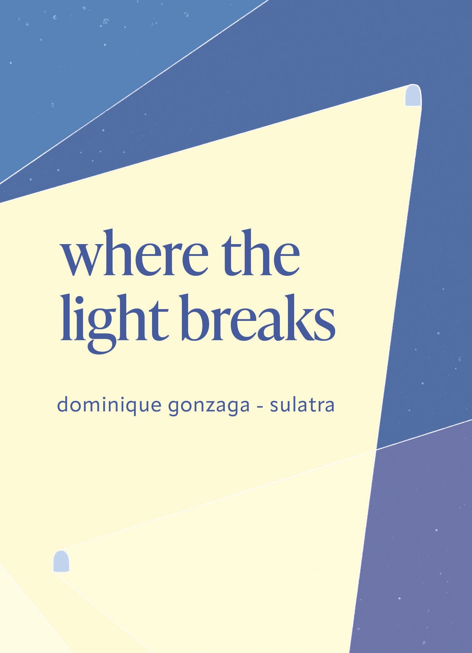 Where the Light Breaks