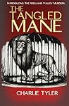 The Tangled Mane: The Welland Valley Murders : Book 1.