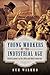 Young Workers of the Industrial Age: Child Labour in the 18th and 19th Centuries
