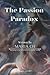 The Passion Paradox: A Guid...