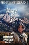 Heart of the Storm (Hearts Over Wyoming Book 1) Heart of the Storm (Hearts Over Wyoming Book 1)