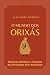 O Mundo Dos Orixás: Históri...