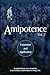 Amipotence: Expansion & Application