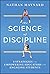 The Science of Discipline by Nathan Maynard