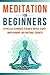 Meditation for Beginners: E...