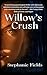 Willow's Crush (Willow's Wounds #2)