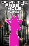 Down the Rabbit H...