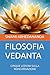 FILOSOFIA VEDANTA: CINQUE L...