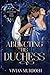 Abducting his Duchess (Seven Omegas for Seven Alphas #2.5)