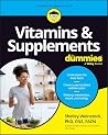 Vitamins & Supplements For Dummies by Shelley B Weinstock