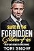 Saved by the FORBIDDEN Silver Fox by Tori Snow
