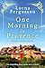 One Morning in Provence