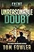 Unreasonable Doubt: A C.T. Ferguson Crime Novel (The C.T. Ferguson Mystery Novels)
