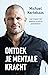 Ontdek je mentale kracht: Leer omgaan met spanning, stress en prestatiedruk