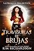 Travesuras de brujas (Las brujas de Hollow Cove nº 15)