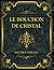 Le Bouchon de cristal: Maur...