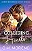 Colliding Hearts by C.M. Moreno