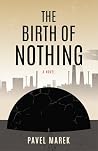 The Birth of Nothing
