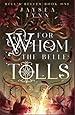 Image for For Whom the Belle Tolls