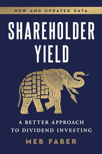 Shareholder Yield: A Better Approach to Dividend Investing (Paperback)