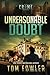 Unreasonable Doubt: A C.T. Ferguson Crime Novel (The C.T. Ferguson Mystery Novels)