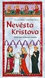 Nevěsta Kristova (Hříšní lidé království českého #33)