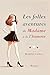 Les folles aventures de Madame a de l’humour (Les folles aven... by Mathilde Corbon