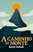 A caminho do Monte