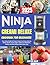 Ninja Creami Deluxe Cookboo...
